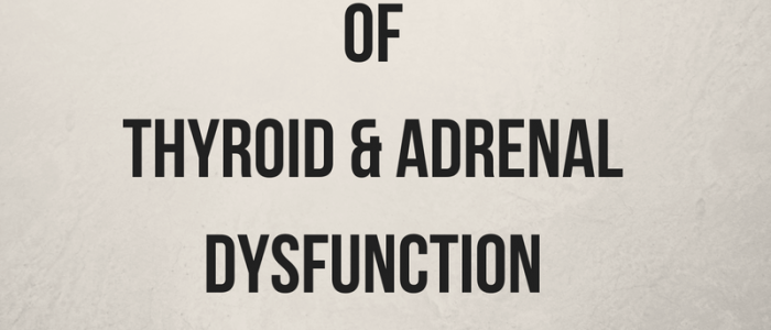 5 root causes of adrenal and thyroid dysfunction